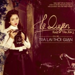 KHÚC TÌNH XƯA 2 – TRẢ LẠI THỜI GIAN –…