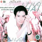 LÝ HẢI – GIÂY PHÚT CHIA XA –…