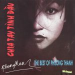 The Best Of Phương Thanh-Chia Tay Tình Đầu…