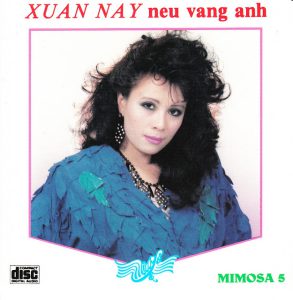 Mimosa CD5 – Xuân Này Nếu Vắng Anh