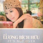 Lương Bích Hữu – It’s Not Over